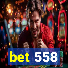 bet 558